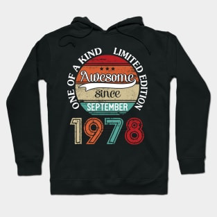 Awesome Since September 1978 One Of A Kind Limited Edition Happy Birthday 42 Years Old To Me Hoodie